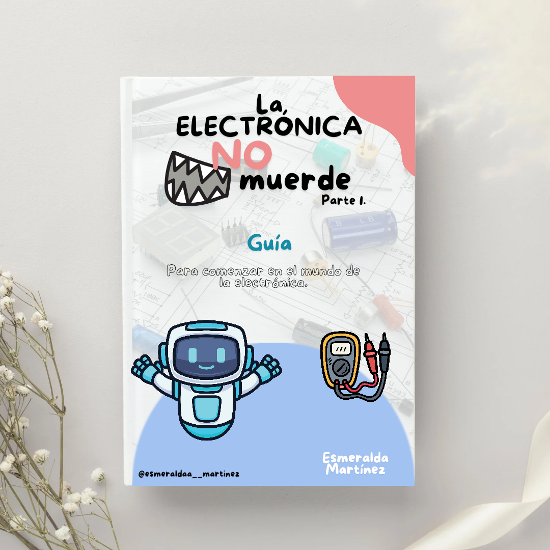 GUIA La electrónica NO muerde + POSTER DE REGALO