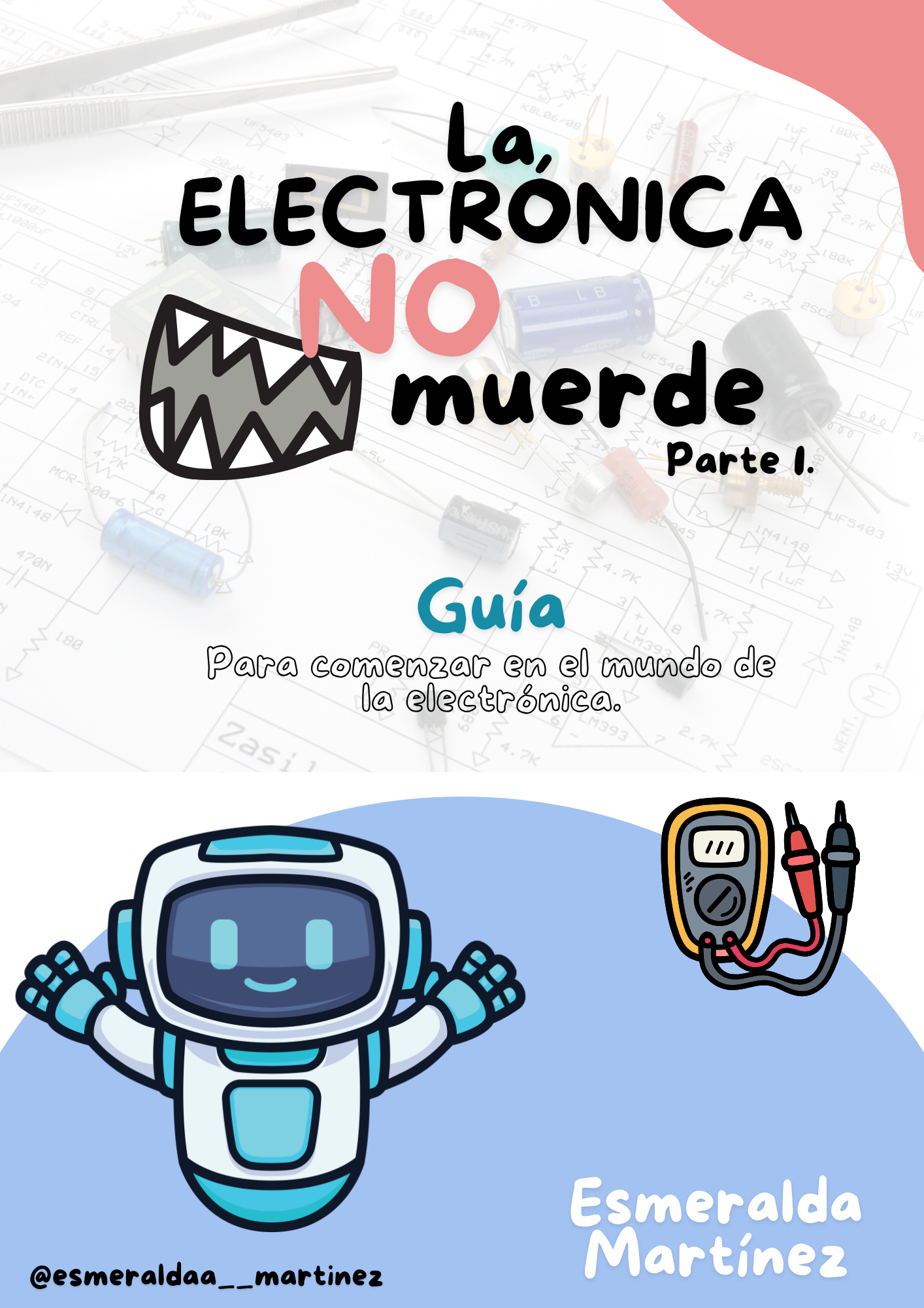 Pack Completo: La Electrónica NO Muerde (Guía 1 + Guía 2 + Póster)