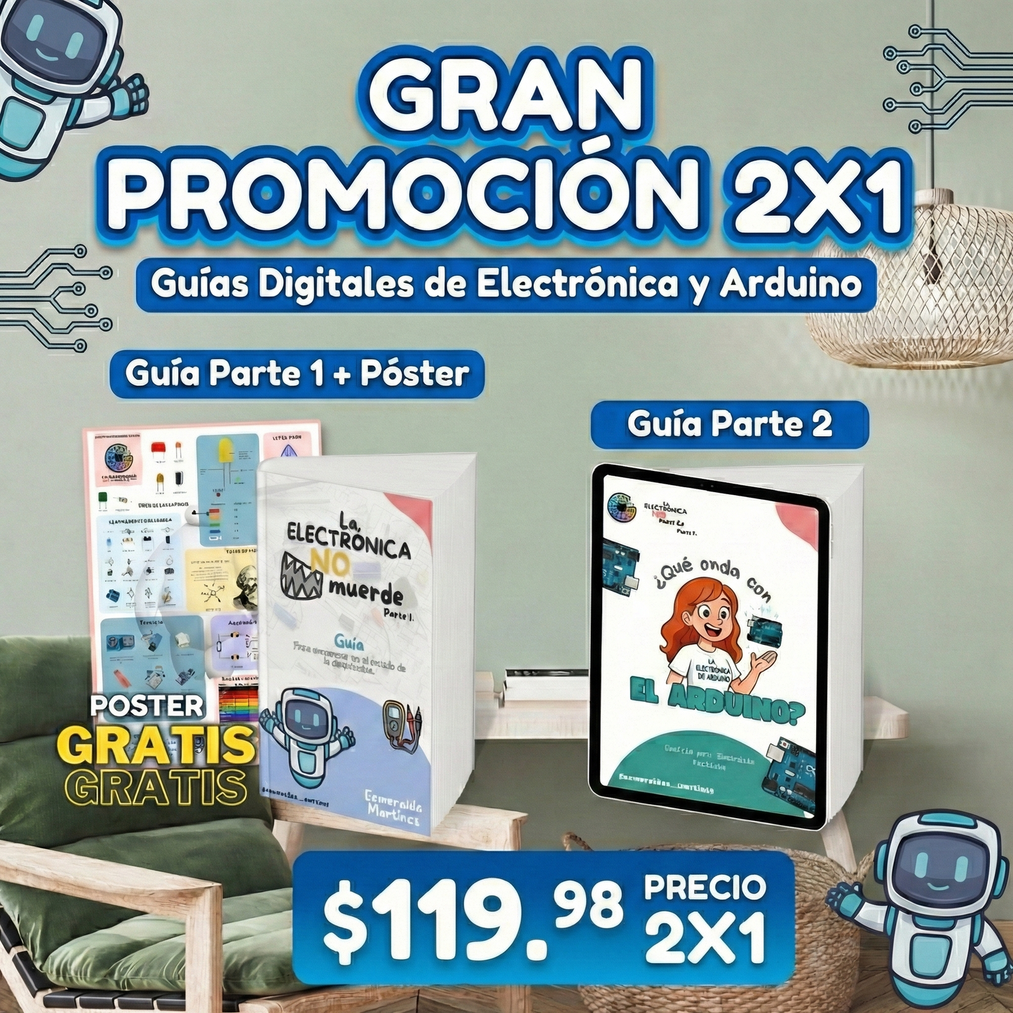 Pack Completo: La Electrónica NO Muerde (Guía 1 + Guía 2 + Póster)